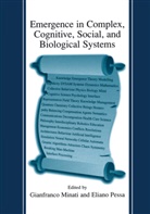 Gianfranc Minati, Gianfranco Minati, Pessa, Pessa, Eliano Pessa - Emergence in Complex, Cognitive, Social, and Biological Systems