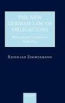 Reinhard Zimmermann, Reinhard (Director of the Max Planck I Zimmermann, Reinhard (Director of the Max Planck Institute for Foreign Private and Private International Law Zimmermann, Zimmermann Reinhard - New German Law of Obligations