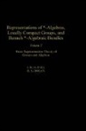 J. M. G. Fell, J.m.g. Doran Fell, R. S. Doran, R. S. (Texas Christian University) Doran, Robert S. Doran, Doran R. S.... - Representations of Algebras, Locally Compact Groups, Banach