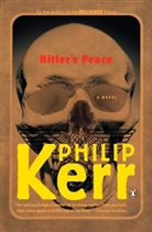Philip Kerr - Hitler's Peace