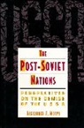 Alexander Motyl, Alexander J. Motyl - Post-Soviet Nations