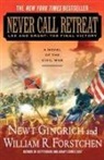 William R. Forstchen, Newt Gingrich, Albert S./ Forstchen Hanser - Never Call Retreat
