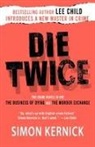 Simon Kernick - Die Twice