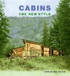 James Grayson Trulove - Cabins: The New Style