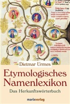 Dietmar Urmes - Etymologisches Namenlexikon