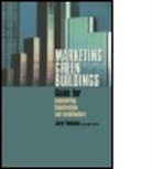 Jerry Yudelson, Jerry (C/o Fairmont Press Yudelson, Jerry (Yudelson Associates Yudelson, Yudelson Jerry - Marketing Green Buildings