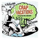 Dan Kieran, Dan (EDT) Kieran, Dan Kieran - Crap Vacations