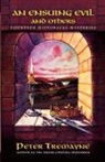 Peter Tremayne - An Ensuing Evil and Others: Fourteen Historical Mystery Stories