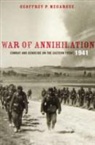 Geoffrey O. Megargee, Geoffrey P. Megargee - War of Annihilation