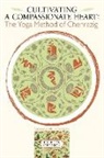 Bhikshuni Thubten Chodron, Thubten Chodron, Dalai Lama, H.H. the Fourteenth Dalai Lama - Cultivating a Compassionate Heart