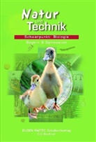 Sabin Alex, Ral Ballmann, Axel u a Goldberg, Birgit Pietsch, Petra Schuchardt, Adria Wehser - Natur und Technik - Gymnasium Bayern: 6. Klasse, Schwerpunkt Biologie