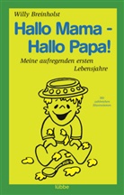 Willy Breinholst - Hallo Mama, hallo Papa