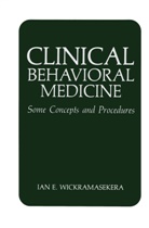 I E Wickramasekera, I. E. Wickramasekera, I.E. Wickramasekera, Ian Wickramasekera, Ian E. Wickramasekera - Clinical Behavioral Medicine
