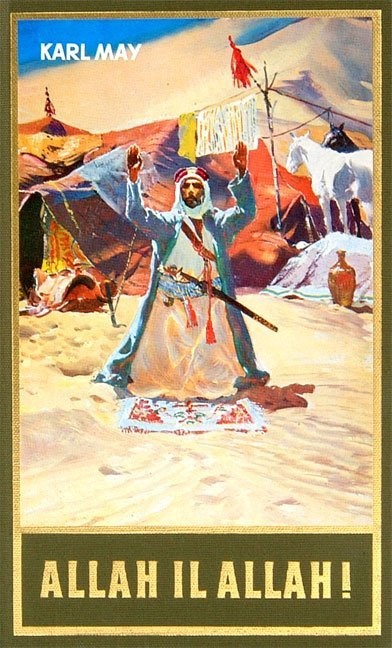 Karl May, Eucha A Schmid, Eucha Albrecht Schmid, Euchar Albrecht Schmid, Euchar A Herausgegeben von Schmid, … - Gesammelte Werke: Allah il Allah Reiseerzählung
