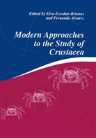 Alvarez, Alvarez, Fernando Alvarez, Elv Escobar-Briones, Elva Escobar-Briones - Modern Approaches to the Study of Crustacea