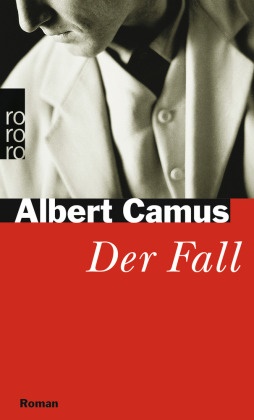 Albert Camus - Der Fall - Roman