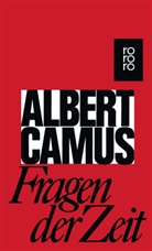 Albert Camus - Fragen der Zeit
