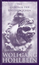 Wolfgang Hohlbein - Die Chronik der Unsterblichen: Die Chronik der Unsterblichen