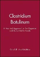 BELL, C. Kyriakides Bell, Chris Bell, Kyriakides, Alec Kyriakides, Kyriakides Alec - Clostridium Botulinum