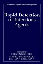 Maur Bendinelli, Mauro Bendinelli, Herman Friedman, Steven Specter - Rapid Detection of Infectious Agents