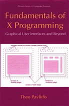 Theo Pavlidis, Theodosios Pavlidis - Fundamentals of X Programming