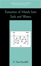 D Max Roundhill, D. M. Roundhill, D. Max Roundhill - Extraction of Metals from Soils and Waters