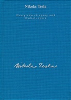 Nikola Tesla, Ulric Heerd, Ulrich Heerd - Nikola Tesla - 4: Energieübertragung und Radiotechnik