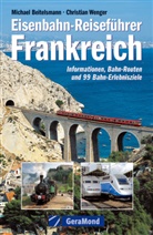Michael Beitelsmann, Christian Wenger - Eisenbahn-Reiseführer Frankreich