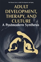 Gerald D Young, Gerald D. Young - Adult Development, Therapy, and Culture