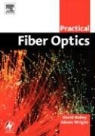 David Bailey, David Wright Bailey, Bailey David, Edwin Wright, Wright Edwin - Practical Fiber Optics