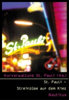 Robert Brack, Ger, Harry Rowohlt, Tina Uebel, Silke Goes, Gudrun Hammer... - St. Pauli - Streifzüge auf dem Kiez