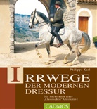 Philippe Karl, Alain Laurioux, Christiane Slawik, Jaques Toffi - Irrwege der modernen Dressur