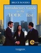 Bruce Rogers - Introductory Guide to the TOEIC Test: Introductory Guide to the TOEIC Test Student Text