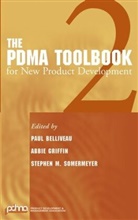 P Belliveau, P. Griffin Belliveau, Paul Belliveau, Paul (Paul Belliveau Associates) Griffi Belliveau, Paul Griffin Belliveau, BELLIVEAU PAUL GRIFFIN ABBIE SOM... - Pdma Toolbook 2 for New Product Development