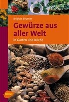 Brigitte Beutner - Gewürze aus aller Welt