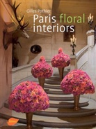 Leuven, Pothie, Gilles Pothier, Rondea, Anne S Rondeau, Anne Sophie Rondeau... - Paris floral interiors