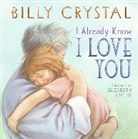 Billy Crystal, Billy/ Sayles Crystal, Elizabeth Sayles - I Already Know I Love You