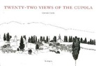 Giovanni Fanelli - Twenty-Two Views of the Cupolone