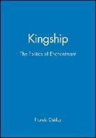 F Oakley, Francis Oakley, Francis (Williams College Oakley - Kingship
