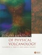 E Parfitt, Elisabeth A. Parfitt, Liz Parfitt, Liz (Lancaster University Parfitt, Liz Wilson Parfitt, Parfitt Liz... - Fundamentals of Physical Volcanology