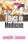 J Jackson, Jennifer Jackson, Jennifer (University of Leeds) Jackson, Jackson Jennifer - Ethics in Medicine