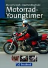 Marcel Schoch - Das Handbuch der Motorrad-Youngtimer