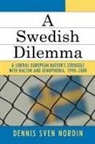Dennis Sven Nordin - Swedish Dilemma