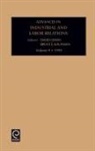 B. E. Kaufman, Kaufman B. E. Kaufman, Bruce E. Kaufman, David Lewin, B. E. Kaufman, David Lewin - Advances in Industrial and Labor Relations