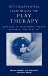 Charles (EDT)/ Mccormick Schaefer, Charles E. Schaefer, Charles E. Schafer, Judy McCormick, Akiko Ohnogi, Akiko J. Ohnogi... - International Handbook Of Play Therapy