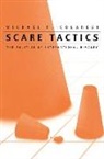 Michael Colaresi, Michael P Colaresi, Michael P. Colaresi - Scare Tactics