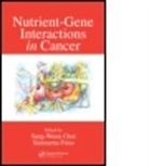 Choi Choi, Sang-Woon Choi, Sang-Woon (Jean Mayer Usda Human Nutrition R Choi, Sang-Woon Friso Choi, Friso Simonetta, Stacey King... - Nutrient-Gene Interactions in Cancer