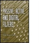 Wai-Kai Chen, Wai-Kai (Retired Chen, Wai-Kai (University of Iilinois Chen, WAI KAI CHEN, Chen Wai-Kai, Wai-Kai Chen... - Passive, Active, and Digital Filters