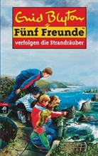 Enid Blyton - Fünf Freunde - Bd. 14: Fünf Freunde verfolgen die Strandräuber