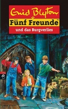 Enid Blyton, Eileen A. Soper - Fünf Freunde - Bd. 18: Fünf Freunde und das Burgverlies